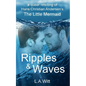 Ripples & Waves: A Queer Retelling of Hans Christian Andersen's The Little Mermaid - Paperback