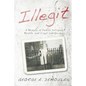 Illegit: A Memoir of Family Intrigue, Wealth, and Cruel Indifference - Paperback