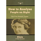 How to Analyze People on Sight: The Five Human Types - Hardcover