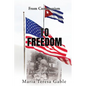From Communism To Freedom: A Young Girl's Journey - Paperback