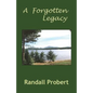 A Forgotten Legacy - Paperback