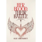 Her Blood, Their Battle - Hardcover