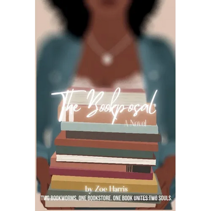 The Bookposal: Two Bookworms, One Bookstore. One book unites two souls. - Paperback