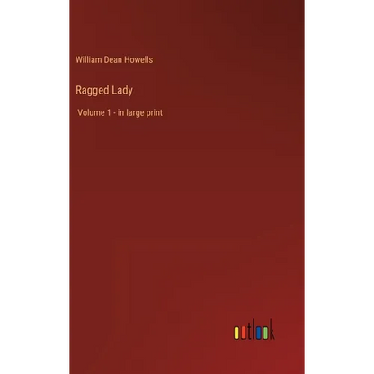 Ragged Lady: Volume 1 - in large print - Hardcover