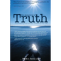 The Meaning of Truth: embrace your truth. create your life. - Paperback
