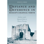 Defiance and Deference in Mexico's Colonial North: Indians Under Spanish Rule in Nueva Vizcaya - Paperback