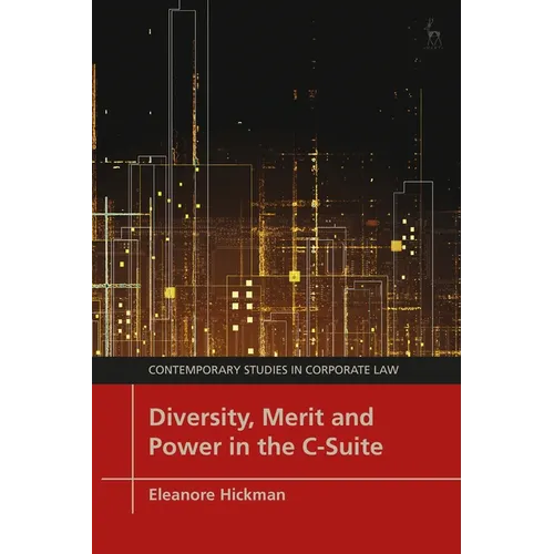 Diversity, Merit and Power in the C-Suite - Paperback