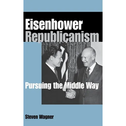Eisenhower Republicanism - Hardcover