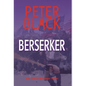 Berserker: A Dr. Duncan MacGregor Thriller - Hardcover