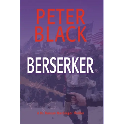 Berserker: A Dr. Duncan MacGregor Thriller - Hardcover