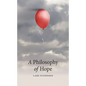 A Philosophy of Hope - Paperback