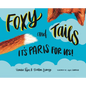 Foxy and Tails - Hardcover