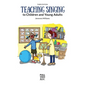 Teaching Singing to Children and Young Adults (Third Edition) - Hardcover