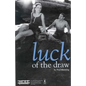 Luck of the Draw - Paperback