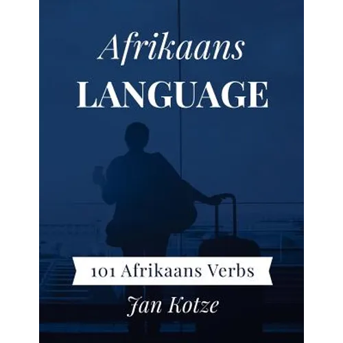 Afrikaans Language: 101 Afrikaans Verbs - Paperback