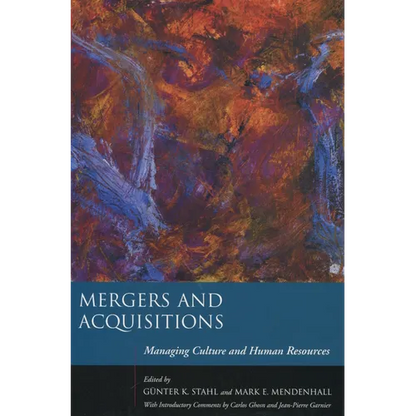 Mergers and Acquisitions: Managing Culture and Human Resources - Hardcover