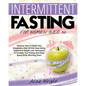 Intermittent Fasting for Woman Over 50: Discover How To Reset Your Metabolism After 50 With New Eating Habits And Weight Loss Techniques To Increase Y - Paperback