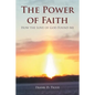 The Power of Faith: How the Love of God Found Me - Paperback