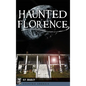 Haunted Florence - Hardcover