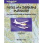 Notes of a Seaplane Instructor: An Instructional Guide to Seaplane Flying - Paperback