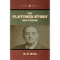The Plattner Story and Others - Paperback