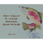 Forty Years of Fly-Fishing Adventures Around the Globe - Hardcover