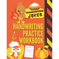 Thanksgiving Jokes Handwriting Practice Workbook: 101 Thanksgiving Jokes about Turkeys, Pumpkins and more to Practice Your Printing Penmanship for Kid - Paperback