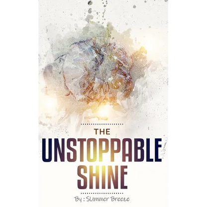 The Unstoppable Shine - Paperback