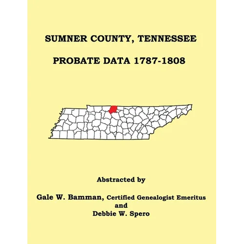 Sumner County, Tennessee Probate Data 1787-1808 - Paperback