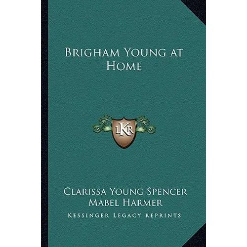 Brigham Young at Home - Paperback