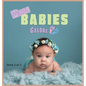 More Babies Galore: A Picture Book for Seniors With Alzheimer's Disease, Dementia or for Adults With Trouble Reading - Hardcover