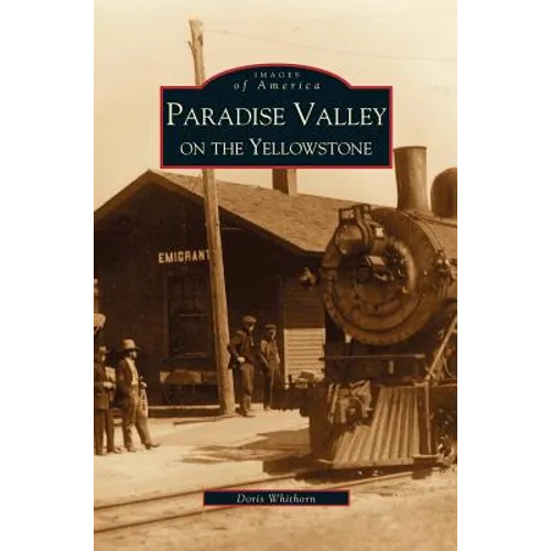 Paradise Valley on the Yellowstone - Hardcover