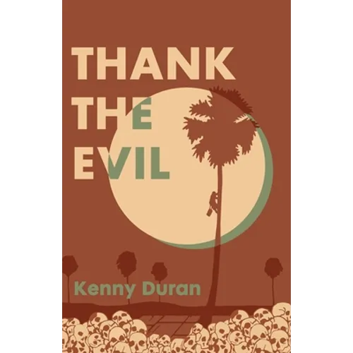 Thank the Evil - Paperback