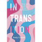 In Transition: Young Adult Literature and Transgender Representation - Hardcover