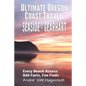 Ultimate Oregon Coast Travel: Seaside - Gearhart: Every Beach Access, Odd Facts, Fun Finds - Paperback