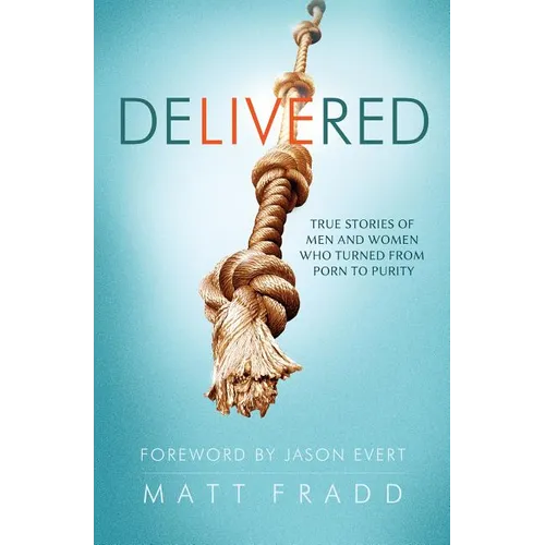 Delivered: True Stories of Men - Paperback