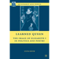 Learned Queen: The Image of Elizabeth I in Politics and Poetry - Hardcover