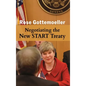 Negotiating the New START Treaty - Hardcover