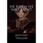 He Knew he was Right - Paperback