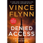 Denied Access: A Mitch Rapp Novel by Don Bentley - Hardcover