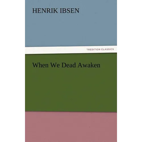 When We Dead Awaken - Paperback