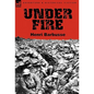 Under Fire - Hardcover