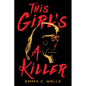 This Girl's a Killer - Hardcover
