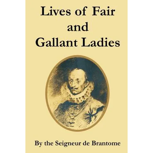 Lives of Fair and Gallant Ladies - Paperback