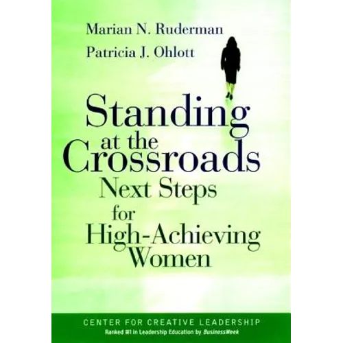 Standing at the Crossroads: Next Steps for High Achieving Women - Hardcover