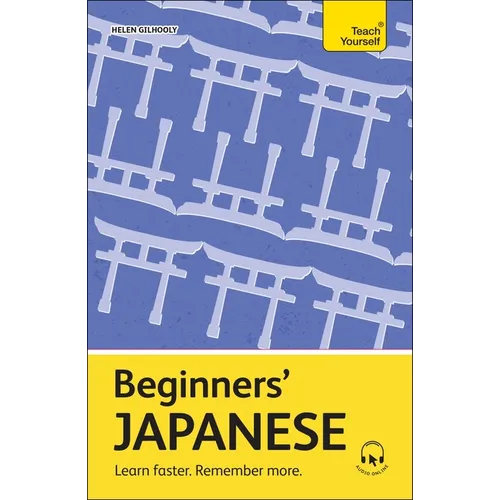 Beginners' Japanese: Learn Faster. Remember More. - Paperback