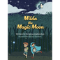 Milda the Magic Moon - Hardcover