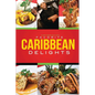 Chef Rob Gayle's Favorite Caribbean Delights - Paperback