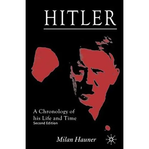 Hitler: A Chronology of His Life and Time - Paperback