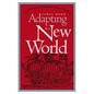 Adapting to a New World: English Society in the Seventeenth-Century Chesapeake - Paperback